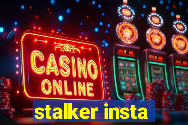 stalker insta